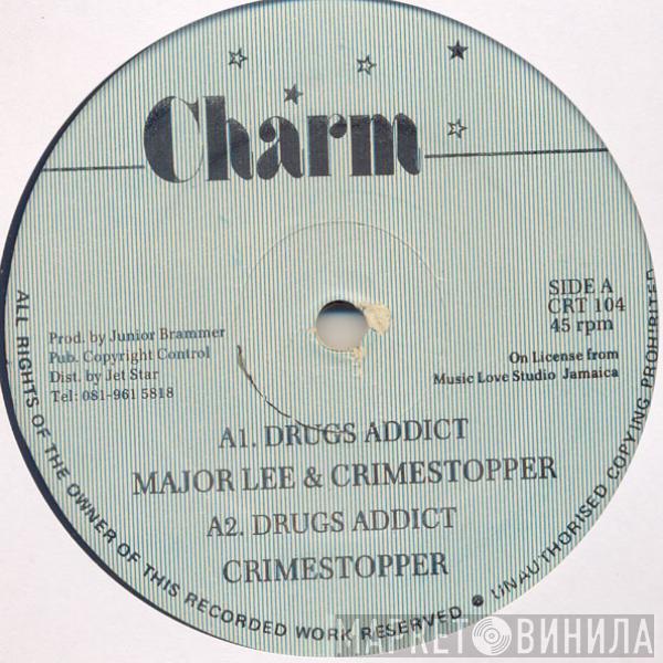 Major Lee, Crime Stoppa, Junior Brammer, Lucan Scissors - Drugs Addict // Warm & Sunny Day / Love Me To The Max