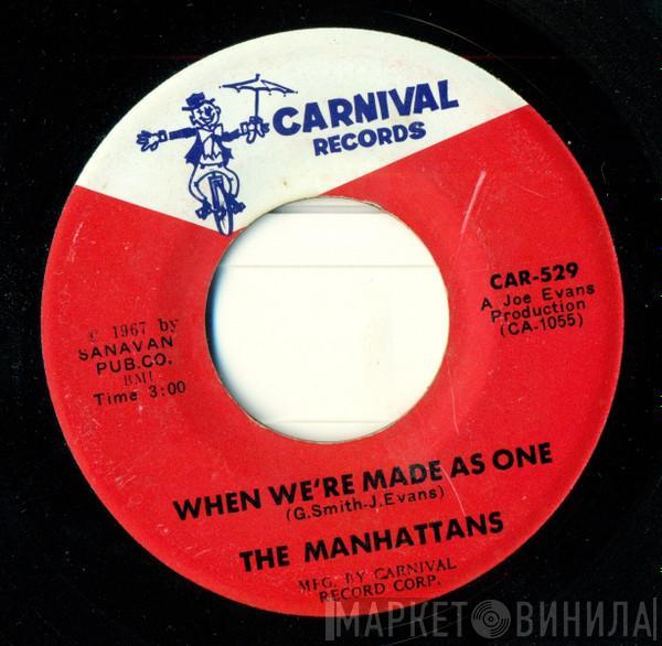 Manhattans - When We're Made As One / Baby I'm Sorry