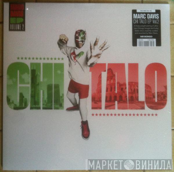 Marc Davis  - Chi Talo EP Volume 2