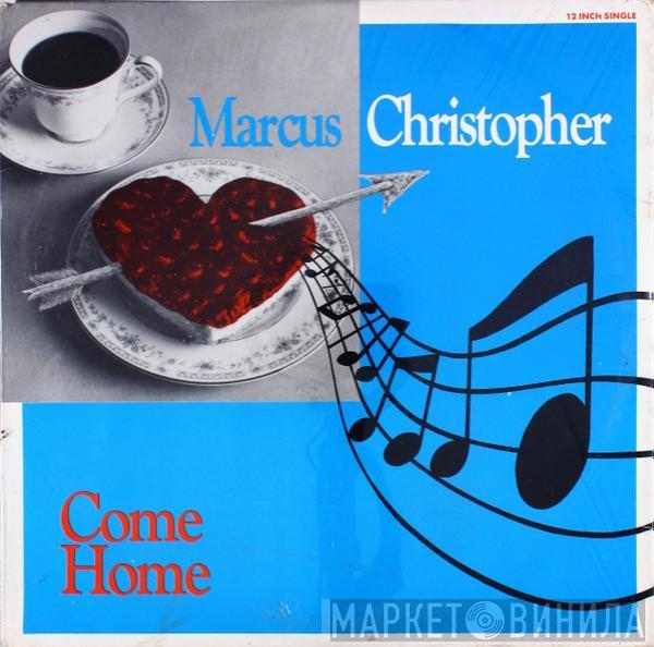 Marcus Christopher - Come Home