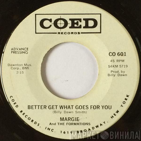 Margie & The Formations - Better Get What Goes For You / Sad Illusion