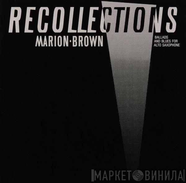 Marion Brown - Recollections - Ballads And Blues For Alto Saxophone