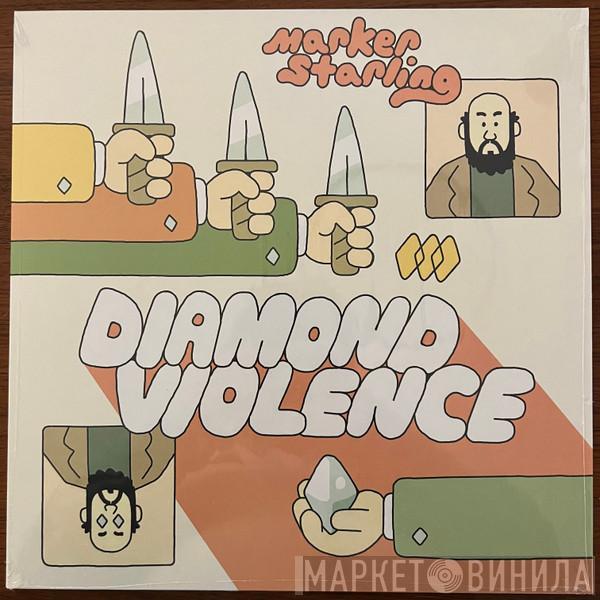 Marker Starling - Diamond Violence