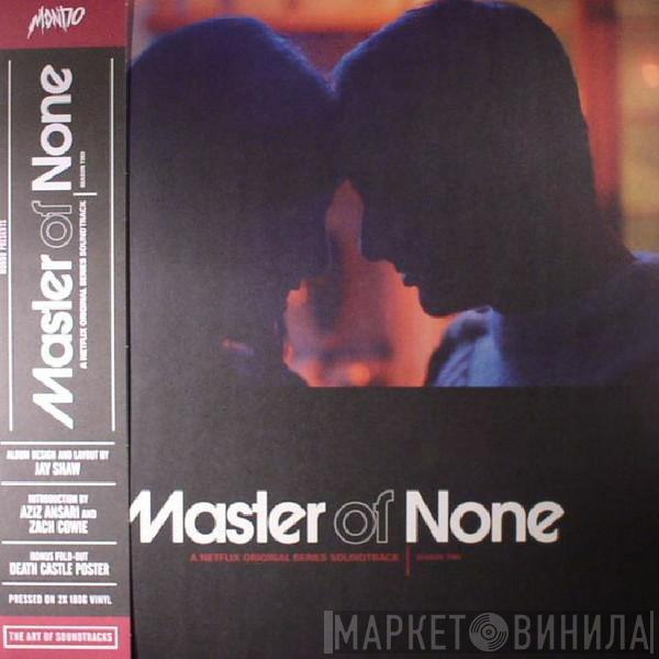  - Master Of None - A Netflix Original Series Soundtrack - Season Two