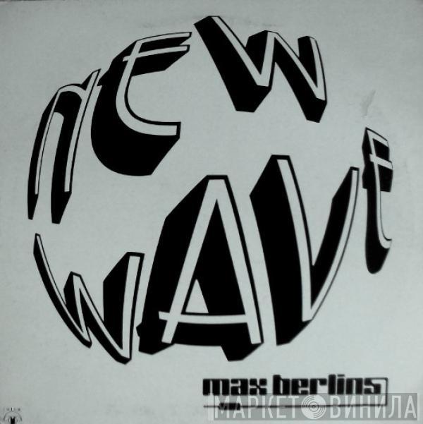 Max Berlin - New Wave