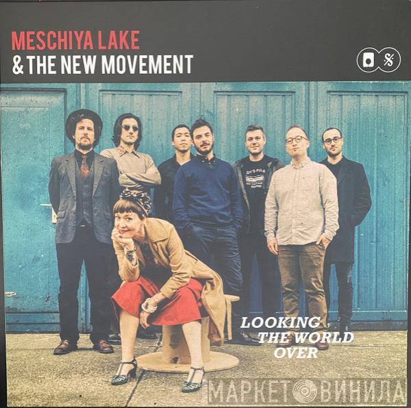 Meschiya Lake & The New Movement - Looking Over the World
