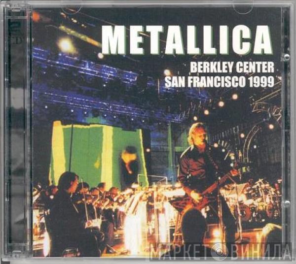  Metallica  - Berkley Center San Francisco 1999