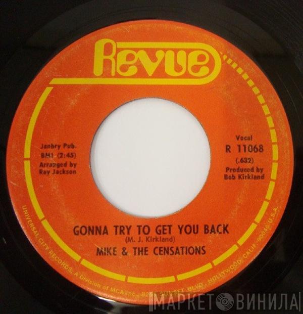 Mike & The Censations - Gonna Try To Get You Back / A Man Ain't Nothin But A Man