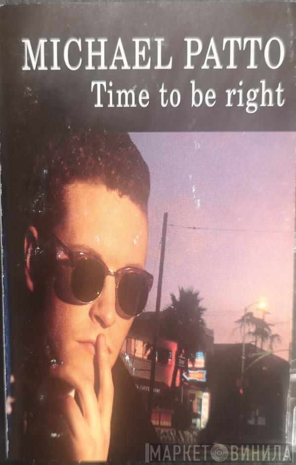 Mike Patto - Time To Be Right