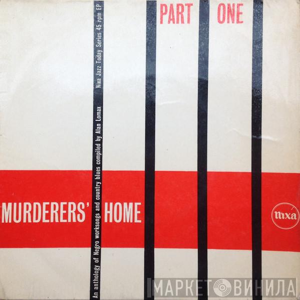  - Murderers' Home - Part One