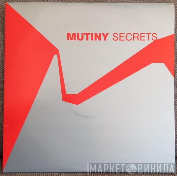 Mutiny - Secrets
