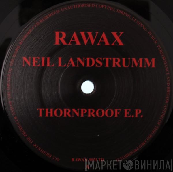 Neil Landstrumm - Thornproof E.P.