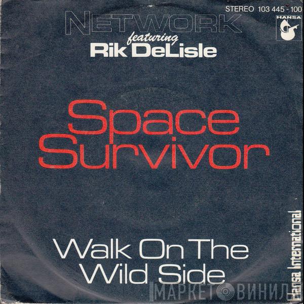 Network , Rik DeLisle - Space Survivor
