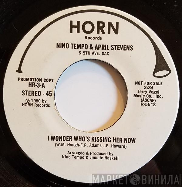 Nino Tempo & April Stevens - I Wonder Who's Kissing Her Now