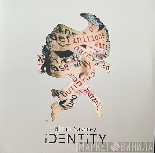 Nitin Sawhney - Identity