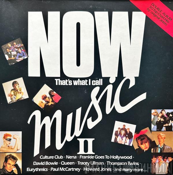  - Now That's What I Call Music II