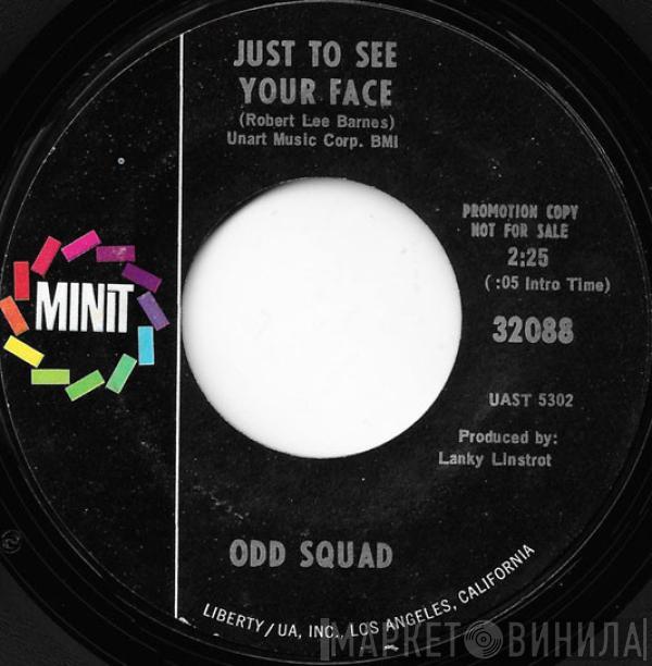 Odd Squad  - Just To See Your Face / Soul Power