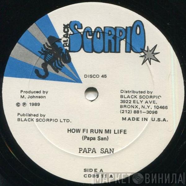 Papa San, Pan Head - How Fi Run Mi Life / Original Reggae