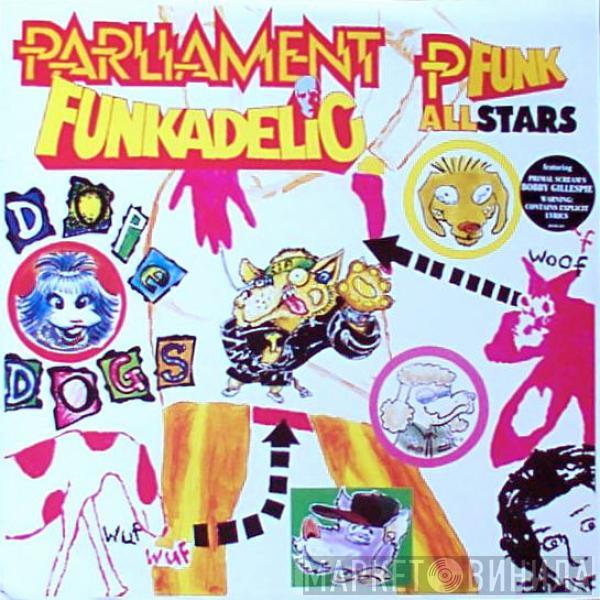 Parliament, Funkadelic, P-Funk All Stars - Dope Dogs