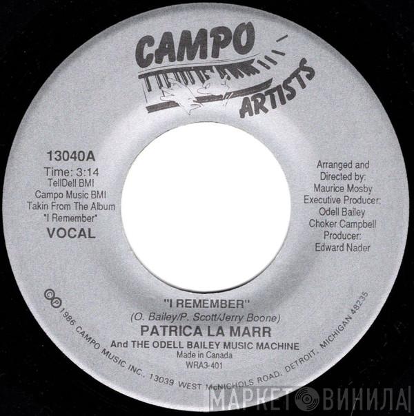 Patrica La Marr, The Odell Bailey Music Machine - I Remember / I'm In Love With You