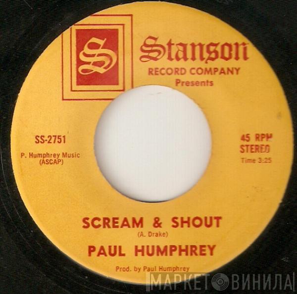 Paul Humphrey - Scream & Shout / Here To Stay