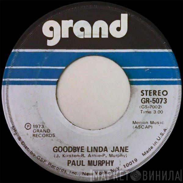 Paul Murphy  - Goodbye Linda Jane