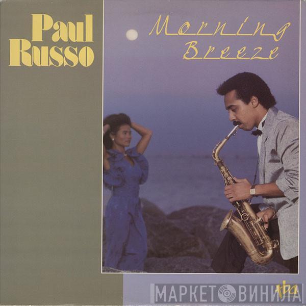Paul Russo  - Morning Breeze