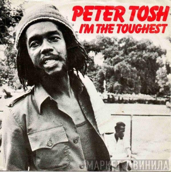 Peter Tosh - I'm The Toughest