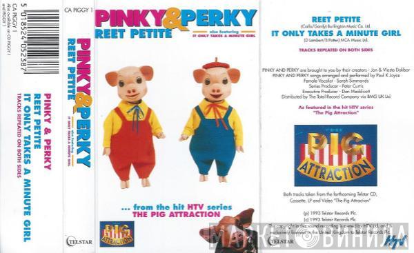 Pinky & Perky - Reet Petite