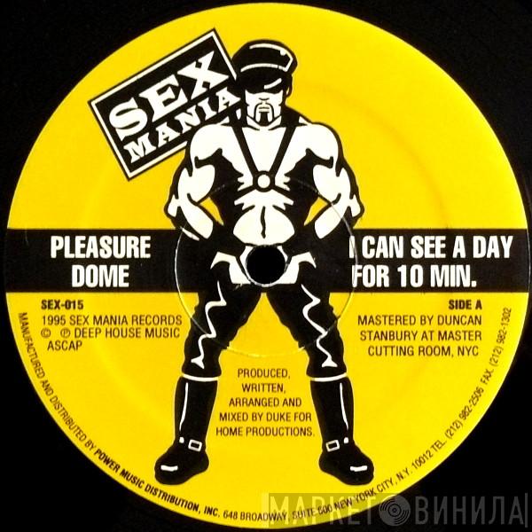 Pleasure Dome - I Can See A Day For 10 Min.