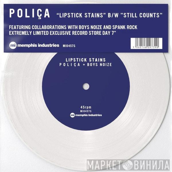 Poliça - Lipstick Stains / Still Counts