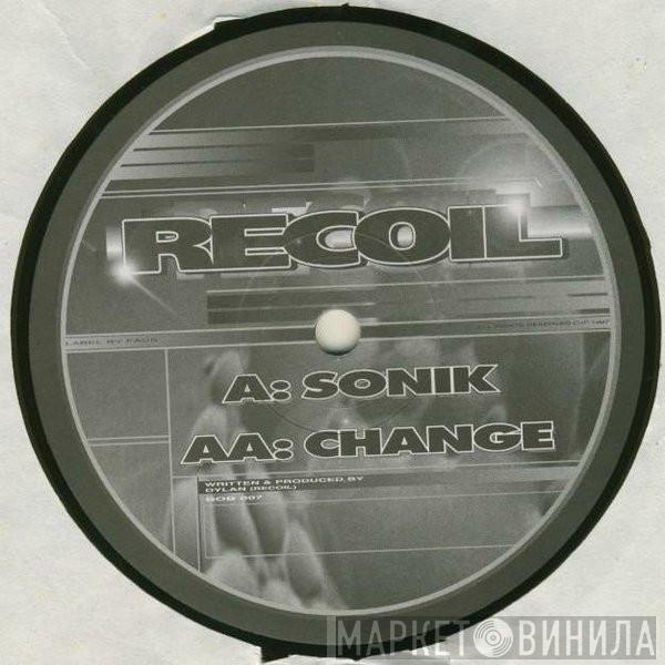 Recoil - Sonik / Change