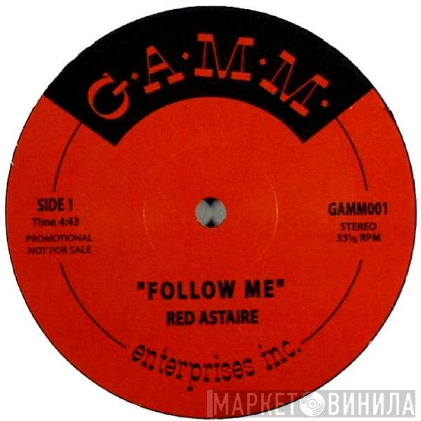 Red Astaire - Follow Me
