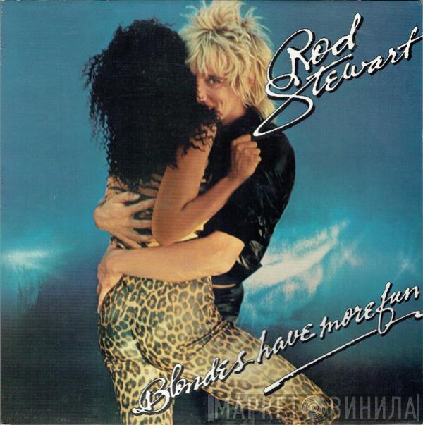  Rod Stewart  - Blondes Have More Fun