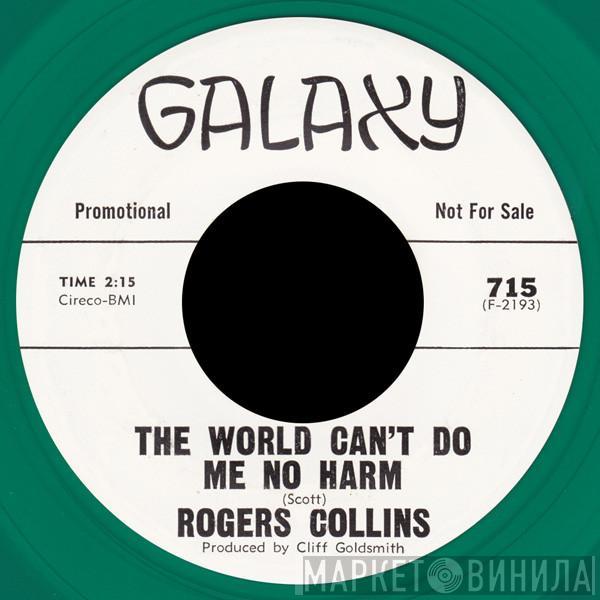 Rodger Collins - The World Can't Do Me No Harm