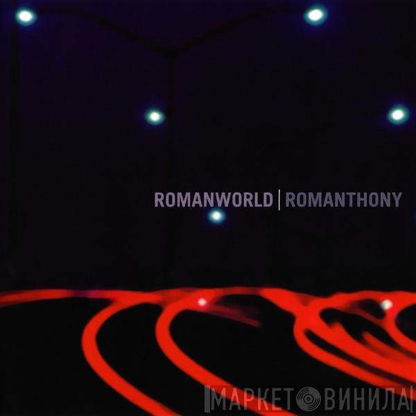 Romanthony - Romanworld