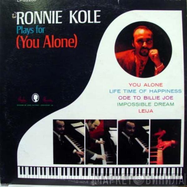 Ronnie Kole - Ronnie Kole Plays For (You Alone)