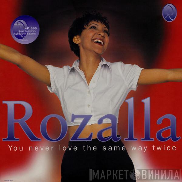 Rozalla - You Never Love The Same Way Twice