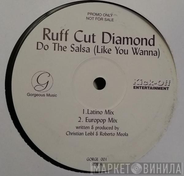 Ruff Cut Diamond - Do The Salsa (Like You Wanna)