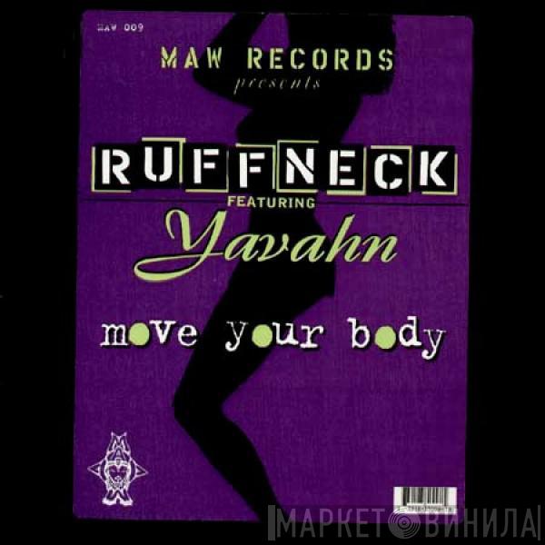 Ruffneck, Yavahn - Move Your Body