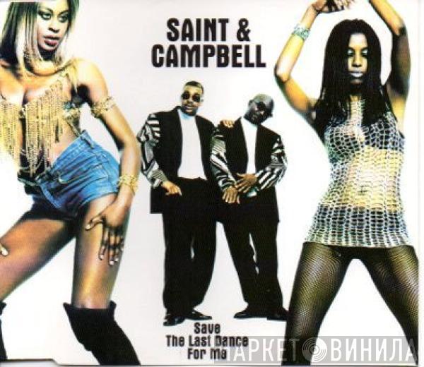 Saint & Campbell - Save The Last Dance For Me