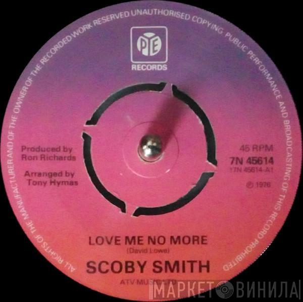 Scoby Smith - Love Me No More