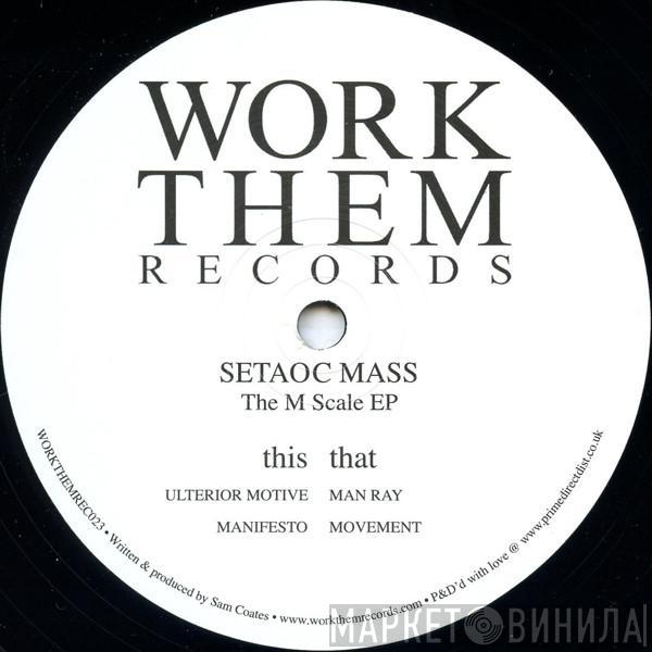 Setaoc Mass - The M Scale EP