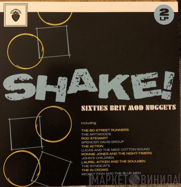  - Shake! Sixties Brit Mod Nuggets 