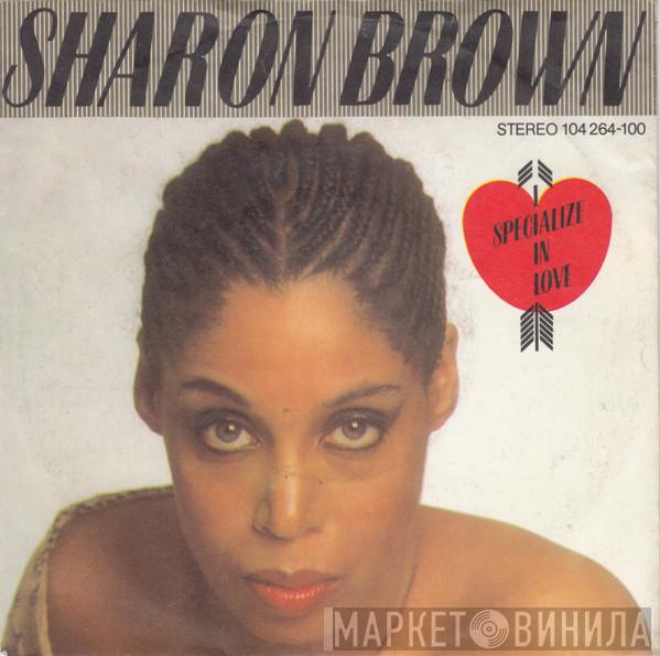 Sharon Brown - I Specialize In Love