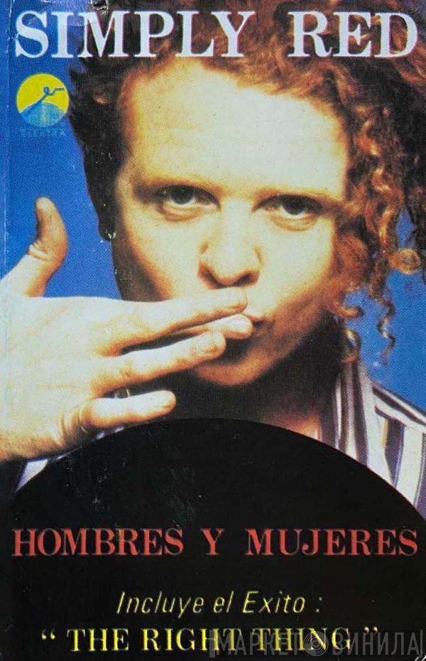  Simply Red  - Hombres Y Mujeres