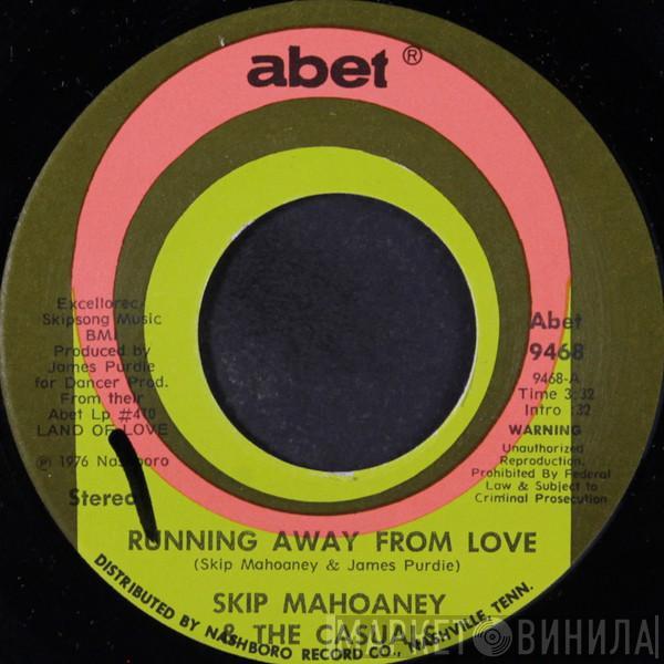 Skip Mahoney & The Casuals - Running Away From Love / This Is My Last Time