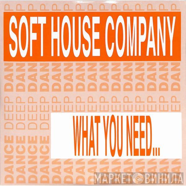 Soft House Company - What You Need ...