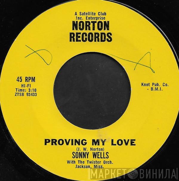 Sonny Wells - Proving My Love / Young Men Go Wild