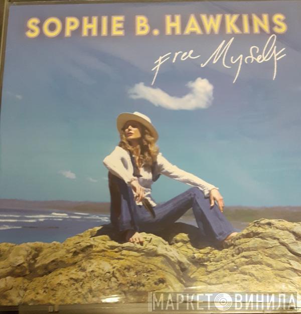 Sophie B. Hawkins - Free Myself